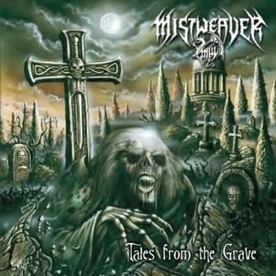 Mistweaver: "Tales From The Grave" – 2010